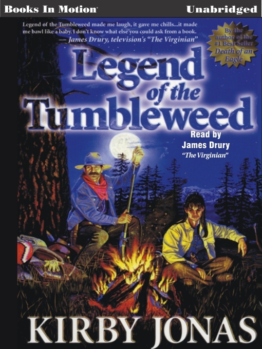 Title details for Legend of the Tumbleweed by Kirby Jonas - Available